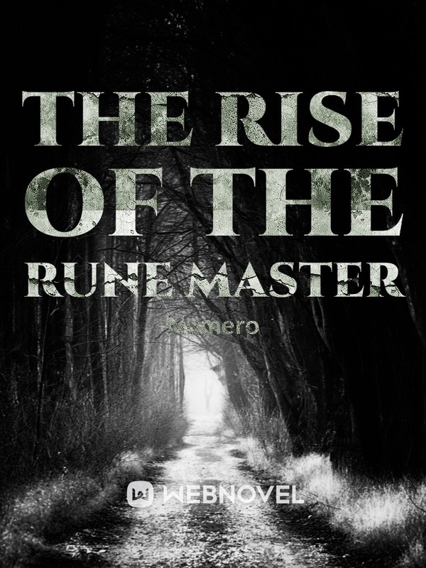 The Rise of the Rune Master