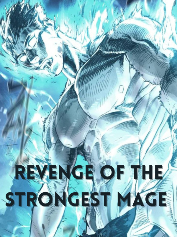 Revenge Of The Strongest Mage